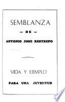 Semblanza de Antonio José Restrepo