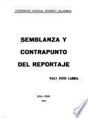 Semblanza y contrapunto del reportaje