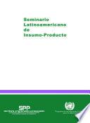 Seminario latinoamericano de insumo-producto