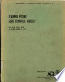Seminario regional sobre desarrollo agrícola, San José, Costa Rica, 21-25 de enero de 1974