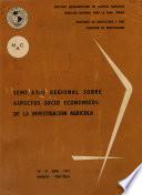 Semirario Regional Sobre Aspectos Socio Economicos de la Investigacion Agricola