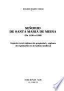 Señorío de Santa María de Meira (de 1150 a 1525)