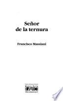 Sen̋or de la ternura