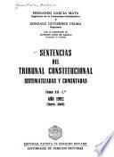 Sentencias del Tribunal Constitucional sistematizadas y comentadas