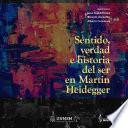Sentido, verdad e historia del Ser en Martin Heidegger Estudios Filosóficos Volumen 2