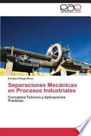 Separaciones Mecánicas en Procesos Industriales