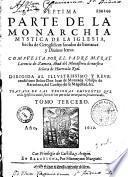 Septima parte de la Monarchia Mystica de la Iglesia hecha de Geroglificos sacados de humanas, y divinas letras..., compuesta por... Fray Lorenço de Zamora... Tomo segundo-tercero