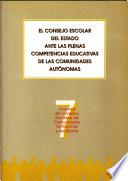 Séptimas Jornadas de Consejos Escolares de Comunidades Autónomas y del Estado. El Consejo Escolar del Estado ante las plenas competencias educativas de las comunidades autónomas