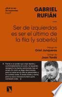 Ser de izquierdas es ser el último de la fila (y saberlo)
