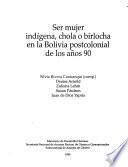 Ser mujer indígena, chola o birlocha en la Bolivia postcolonial de los años 90