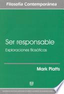 Ser responsable. Exploraciones filosóficas