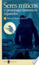 Seres míticos y personajes fantásticos españoles