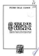 Serie de los obispos de Cartagena