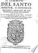 Sermon del santo martyr, y pontifice Marcelo, abogado de los frutos de la ciudad de Los Reyes. ... Francisco de Palma Faxardo, natural de Lima
