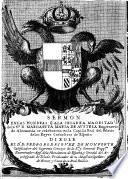 Sermón en las honrras fúnebres de S. M. Dña Margarita M. de Austria