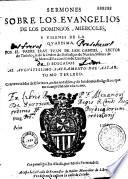 Sermones de Quaresma... [préf. por Lucia Muñoz] tomo tercero-quarto. Madrid, a costa de la Viuda de Francisco de Robles, Alcala por Maria Fernandez, Madrid por Andres Garcia de la Iglesia