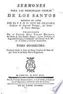 Sermones de tiempo escritos en latin por ... Fray Luis de Granada ... traducidos por el Padre Don Pedro Duarte ..