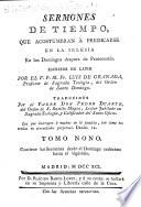 Sermones de tiempo escritos en latin por ... Fray Luis de Granada ... traducidos por el Padre Don Pedro Duarte ..