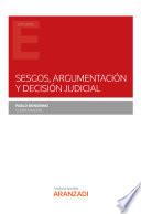 Sesgos, argumentación y decisión judicial