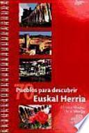 Setenta pueblos para descubrir Euskal Herria