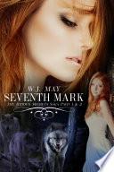 Seventh Mark (Part 1 + Part 2)