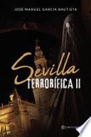 Sevilla terrorífica II