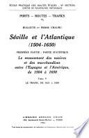 Séville et lA̓tlantique, 1504-1650
