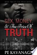 Sex, Money, and the Price of Truth