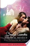 Sexys Cuentos de Hadas Al Revés II