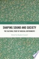 Shaping Sound and Society