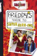 Shazam!: Freddy's Guide to Super Hero-ing