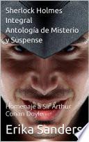 Sherlock Holmes Integral. Antología de Misterio y Suspense