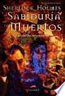 Sherlock Holmes y la sabiduría de los muertos