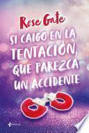 Si caigo en la tentación, que parezca un accidente