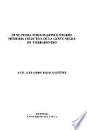 Si no fuera por los quince negros