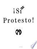 Sí protesto!