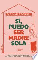 Sí, puedo ser madre sola