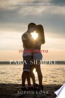 Si Sólo Fuera Para Siempre (La Posada de Sunset Harbor—Libro 4)