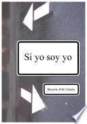 Si yo soy yo
