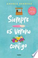 Siempre es verano contigo