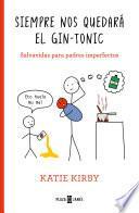 Siempre nos quedará el gin-tonic