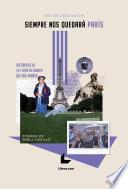 Siempre nos quedará París