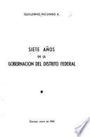 Siete años en la gobernación del Distrito Federal