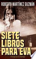 Siete libros para Eva (Eva Santiago #0)