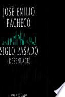 Siglo pasado, desenlace