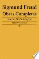 Sigmund Freud: Obras Completas