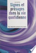 Signes et présages dans la vie quotidienne