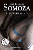 Silencio de Blanca