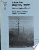 Silver Fire Recovery Project, Siskiyou National Forest