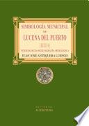 Simbología municipal de Lucena del Puerto (Huelva). Vexilología, Sigilografía, Heráldica